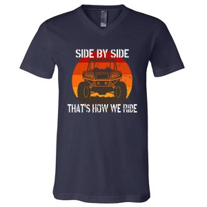 Side By Side That's How We Ride Fun ATV 4 Wheeler Mudding V-Neck T-Shirt