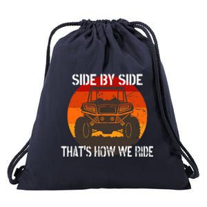 Side By Side That's How We Ride Fun ATV 4 Wheeler Mudding Drawstring Bag