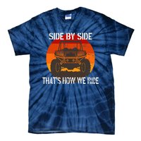 Side By Side That's How We Ride Fun ATV 4 Wheeler Mudding Tie-Dye T-Shirt