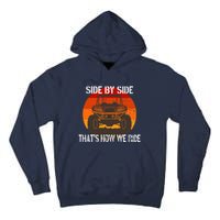 Side By Side That's How We Ride Fun ATV 4 Wheeler Mudding Tall Hoodie