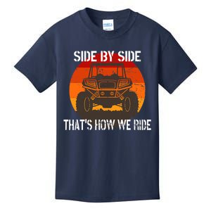 Side By Side That's How We Ride Fun ATV 4 Wheeler Mudding Kids T-Shirt