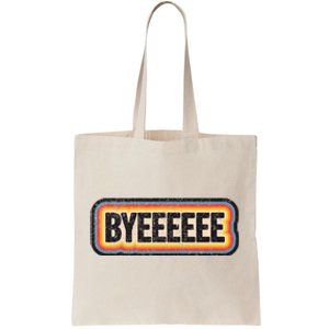 Smartless Bye Tote Bag