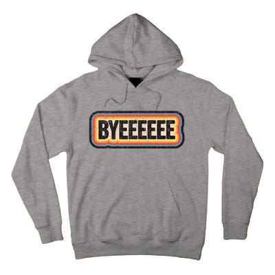 Smartless Bye Tall Hoodie