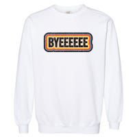 Smartless Bye Garment-Dyed Sweatshirt