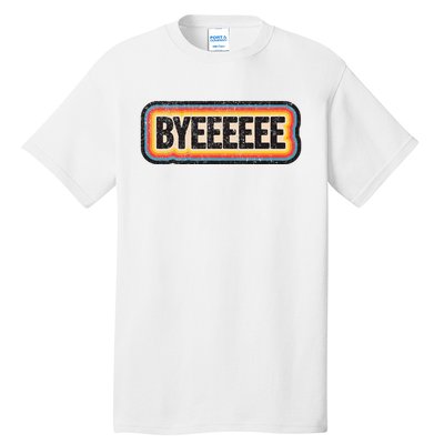 Smartless Bye Tall T-Shirt