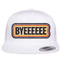 Smartless Bye Flat Bill Trucker Hat