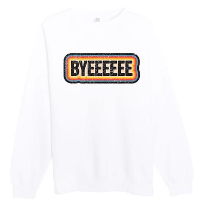 Smartless Bye Premium Crewneck Sweatshirt