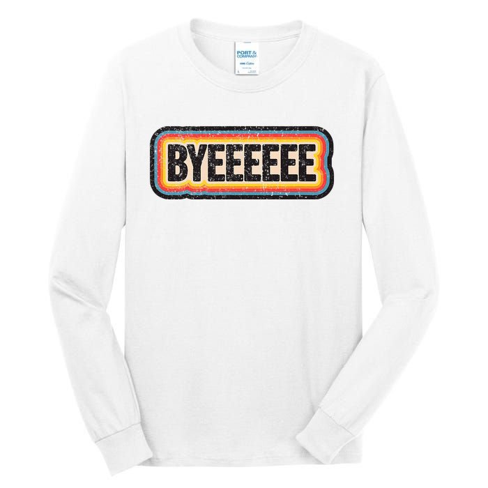 Smartless Bye Tall Long Sleeve T-Shirt