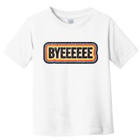 Smartless Bye Toddler T-Shirt