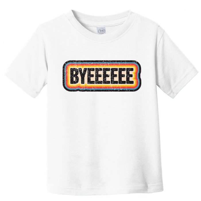 Smartless Bye Toddler T-Shirt