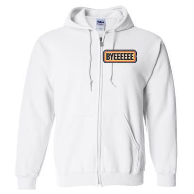 Smartless Bye Full Zip Hoodie