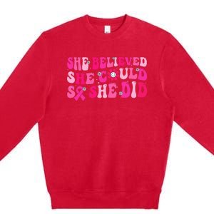 She Believed She Could So She Did Pink Breast Cancer Warrior Premium Crewneck Sweatshirt