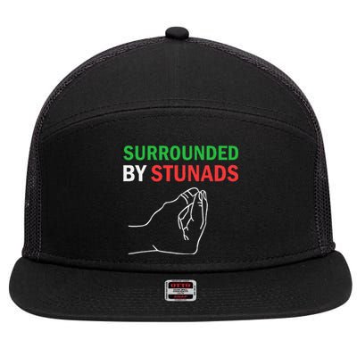 Surrounded By Stunads Funny Italian Sayings 7 Panel Mesh Trucker Snapback Hat