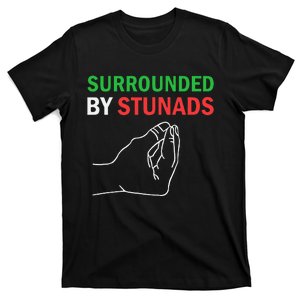 Surrounded By Stunads Funny Italian Sayings T-Shirt