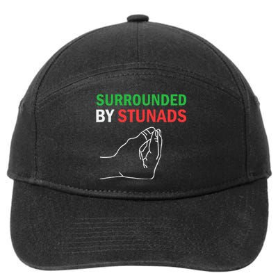 Surrounded By Stunads Funny Italian Sayings 7-Panel Snapback Hat