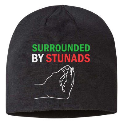 Surrounded By Stunads Funny Italian Sayings Sustainable Beanie