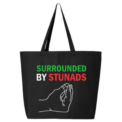 Surrounded By Stunads Funny Italian Sayings 25L Jumbo Tote