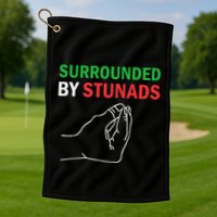 Surrounded By Stunads Funny Italian Sayings Golf Towel