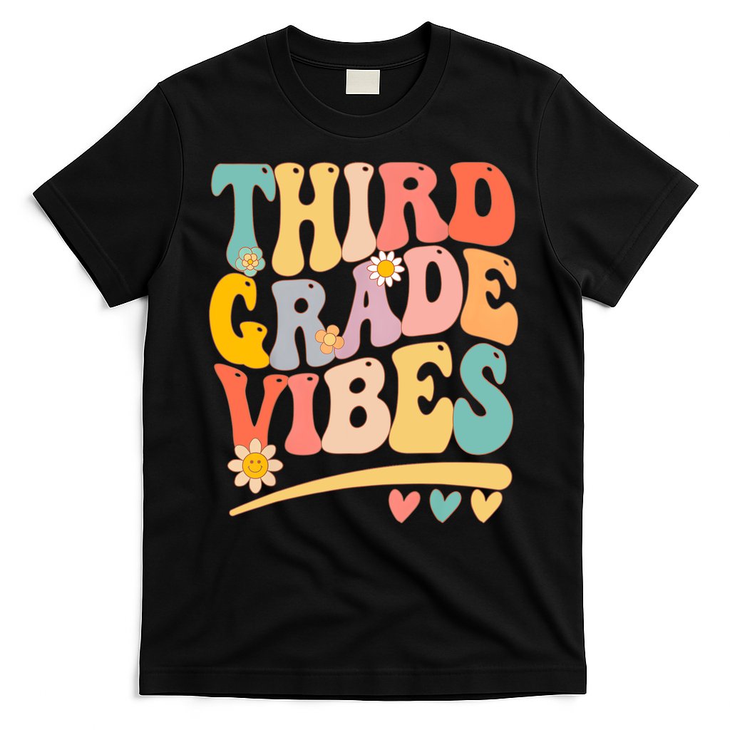 Third Grade Vibes For Girl Boy 3rd Grade Teacher T-Shirt