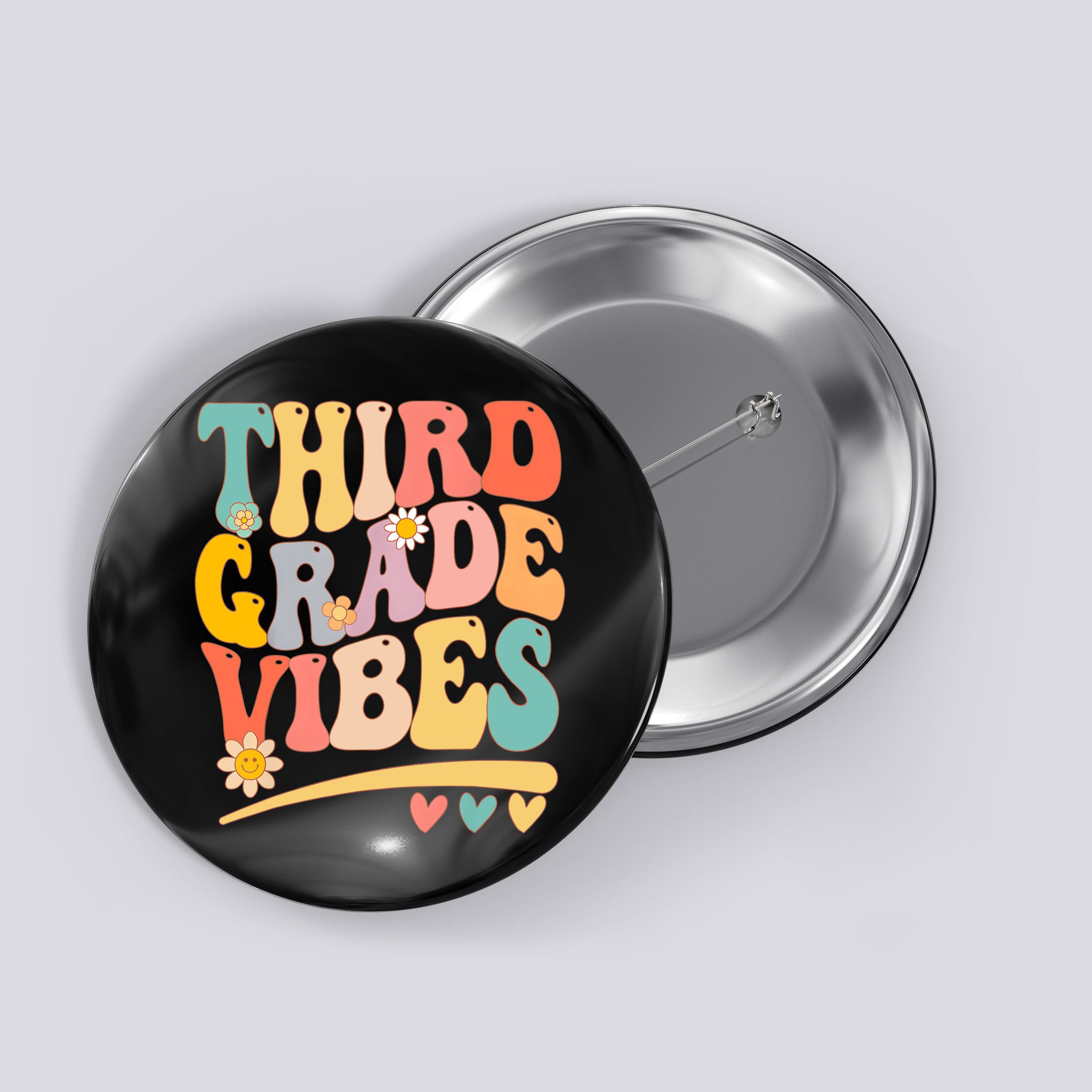 Third Grade Vibes For Girl Boy 3rd Grade Teacher Button
