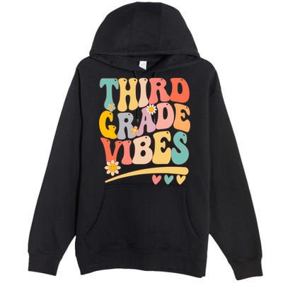 Third Grade Vibes For Girl Boy 3rd Grade Teacher Premium Pullover Hoodie