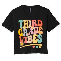 Third Grade Vibes For Girl Boy 3rd Grade Teacher Women's Crop Top Tee