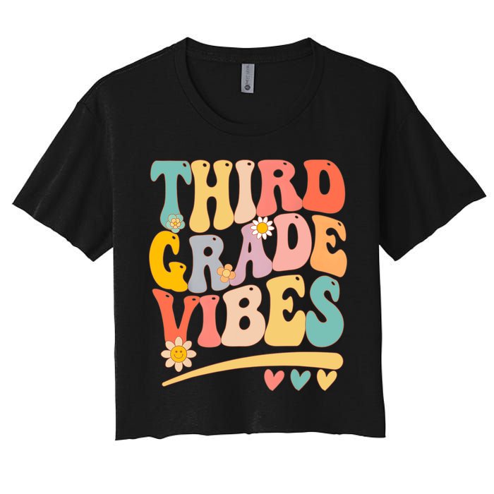 Third Grade Vibes For Girl Boy 3rd Grade Teacher Women's Crop Top Tee