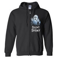 Silent But Spooky Ghost Design For Halloween Lovers Full Zip Hoodie