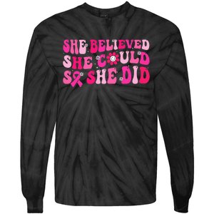 She Believed She Could So She Did Tie-Dye Long Sleeve Shirt