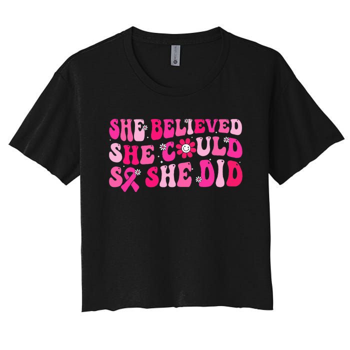 She Believed She Could So She Did Women's Crop Top Tee