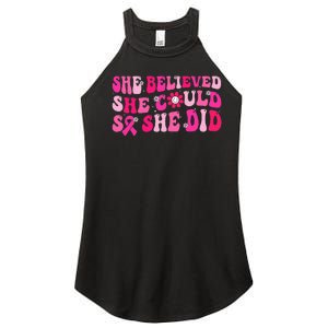 She Believed She Could So She Did Women's Perfect Tri Rocker Tank