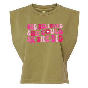 She Believed She Could So She Did Garment-Dyed Women's Muscle Tee