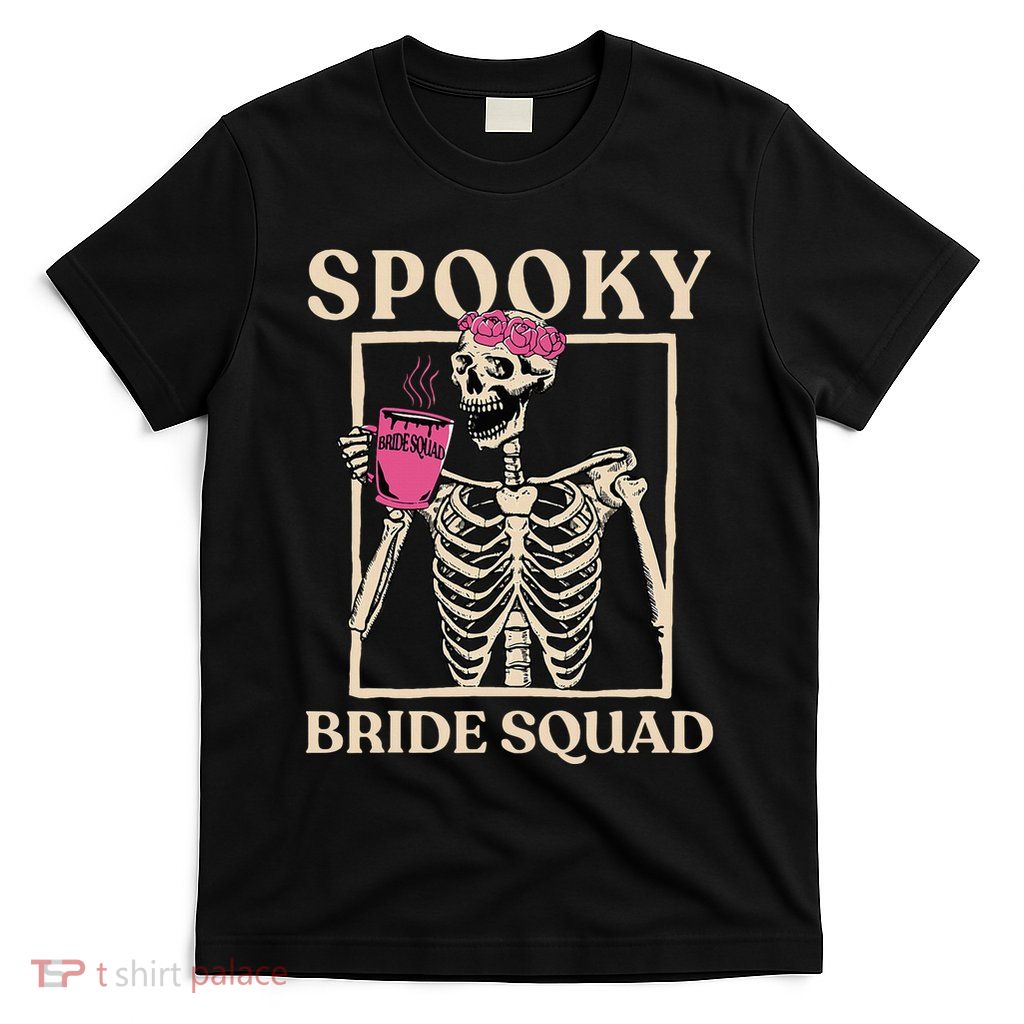 Spooky Bride Squad Skeleton Halloween Bachelorette Party T-Shirt
