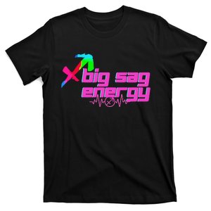 Sagittarius Big Sag Energy T-Shirt