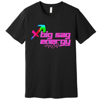 Sagittarius Big Sag Energy Premium T-Shirt