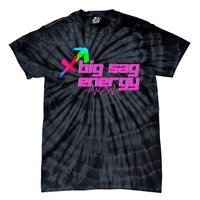 Sagittarius Big Sag Energy Tie-Dye T-Shirt