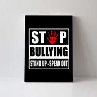 Stop Bullying Stand Up Speak Out Canvas