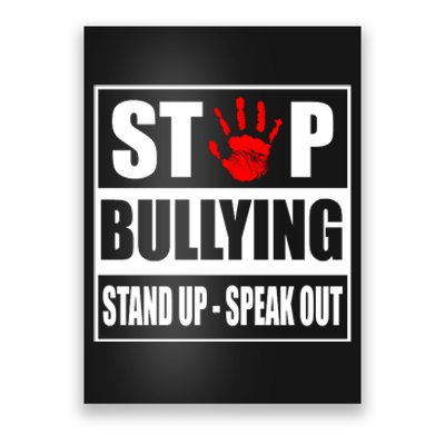 Stop Bullying Stand Up Speak Out Poster