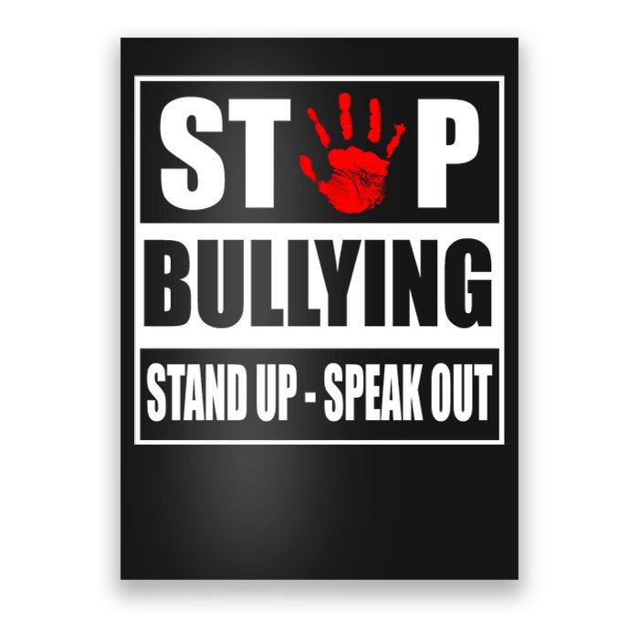 Stop Bullying Stand Up Speak Out Poster