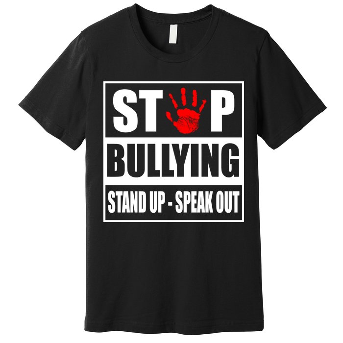 Stop Bullying Stand Up Speak Out Premium T-Shirt