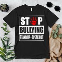 Stop Bullying Stand Up Speak Out Premium T-Shirt