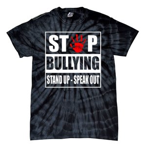 Stop Bullying Stand Up Speak Out Tie-Dye T-Shirt