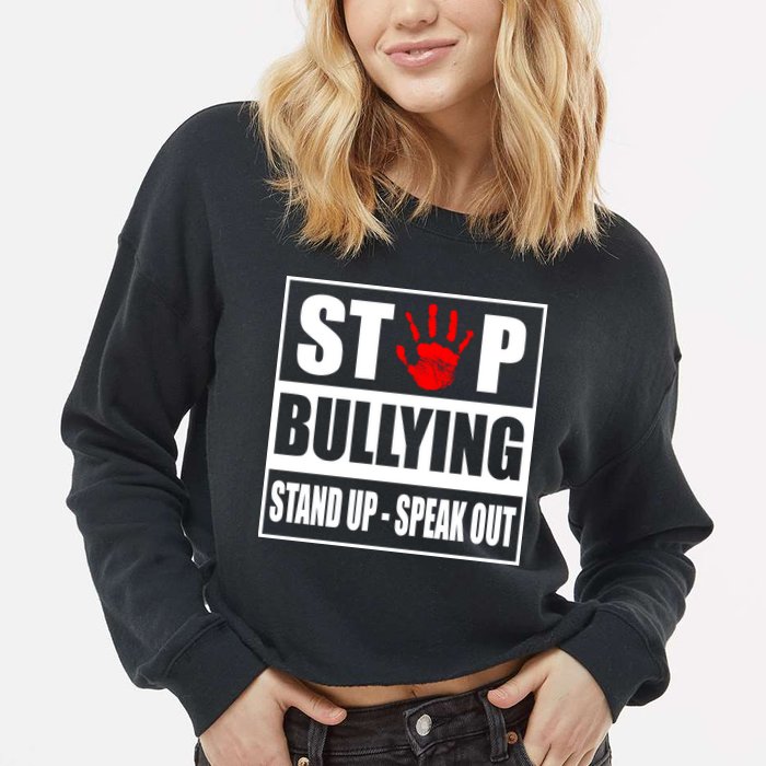Stop Bullying Stand Up Speak Out Cropped Pullover Crew