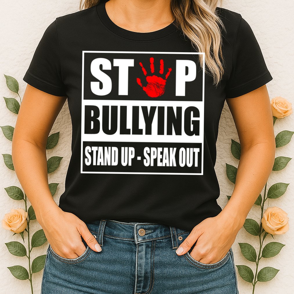 Stop Bullying Stand Up Speak Out Womens T-Shirt