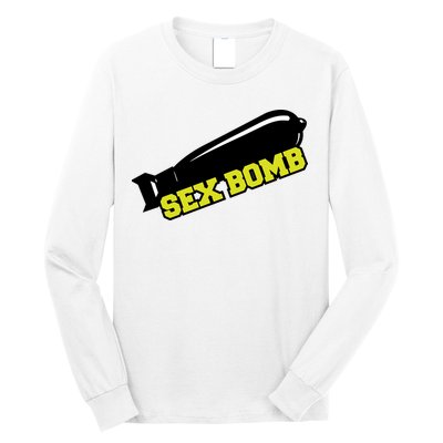 Sex Bomb Long Sleeve Shirt