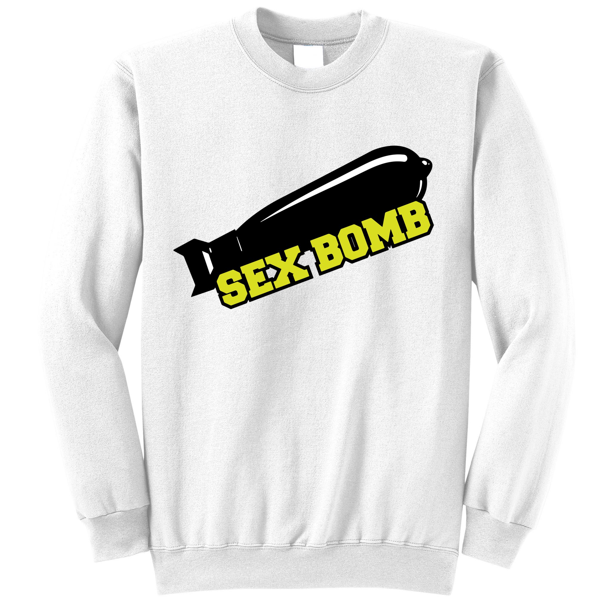 Sex Bomb Sweatshirt