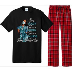 She's Black She's A Queen She's A Nurse Living Her Best Life Meaningful Gift Pajama Set