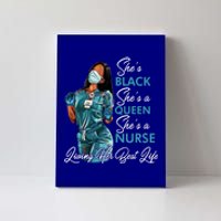 She's Black She's A Queen She's A Nurse Living Her Best Life Meaningful Gift Canvas