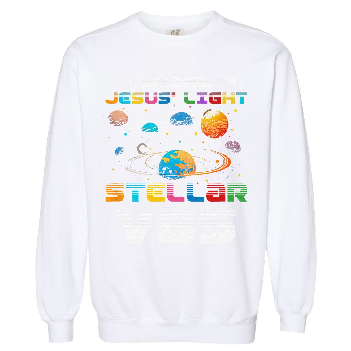Stellar Bible School VBS Shine Jesus Light Christian Garment-Dyed Sweatshirt