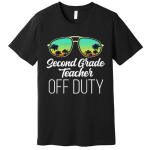 Sunglasses Beach Sunset Summer Second Grade Teacher Off Duty Premium T-Shirt